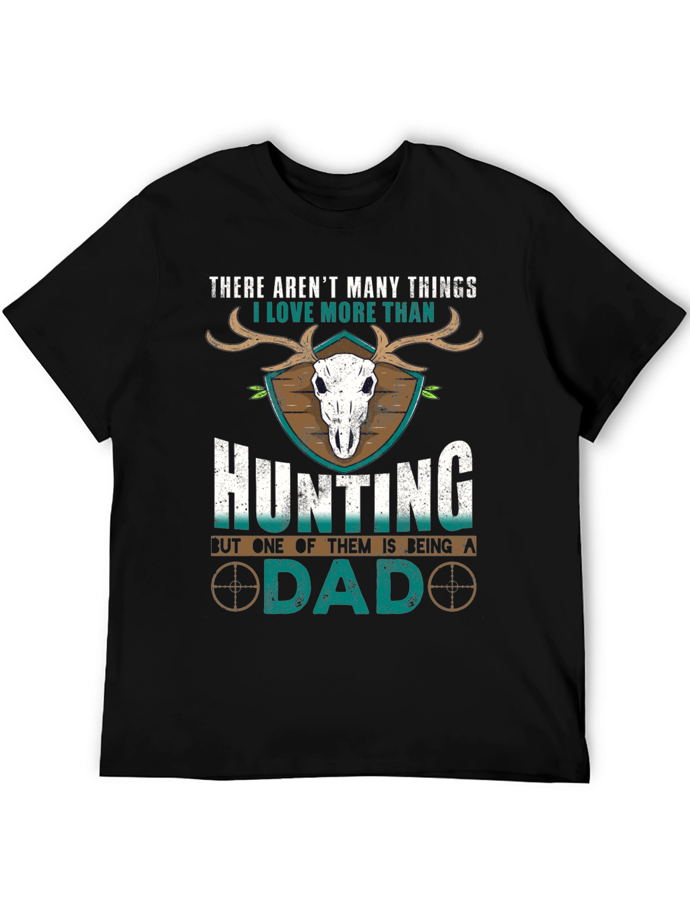 Hunting Dad T-Shirt - Gift for Outdoorsmen