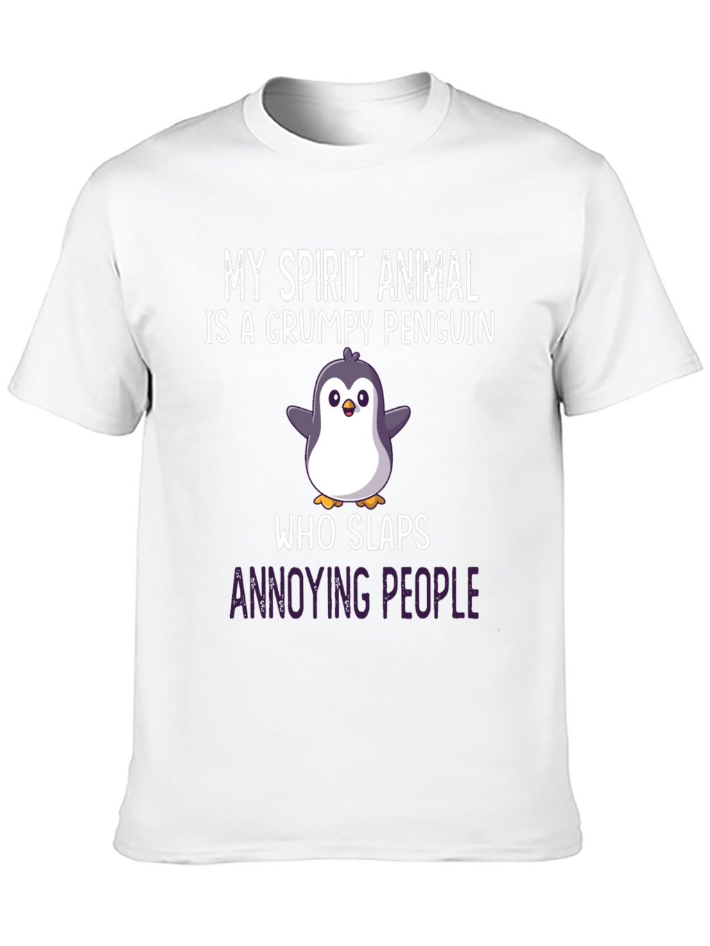 Grumpy Penguin Slaps Funny Graphic Tee