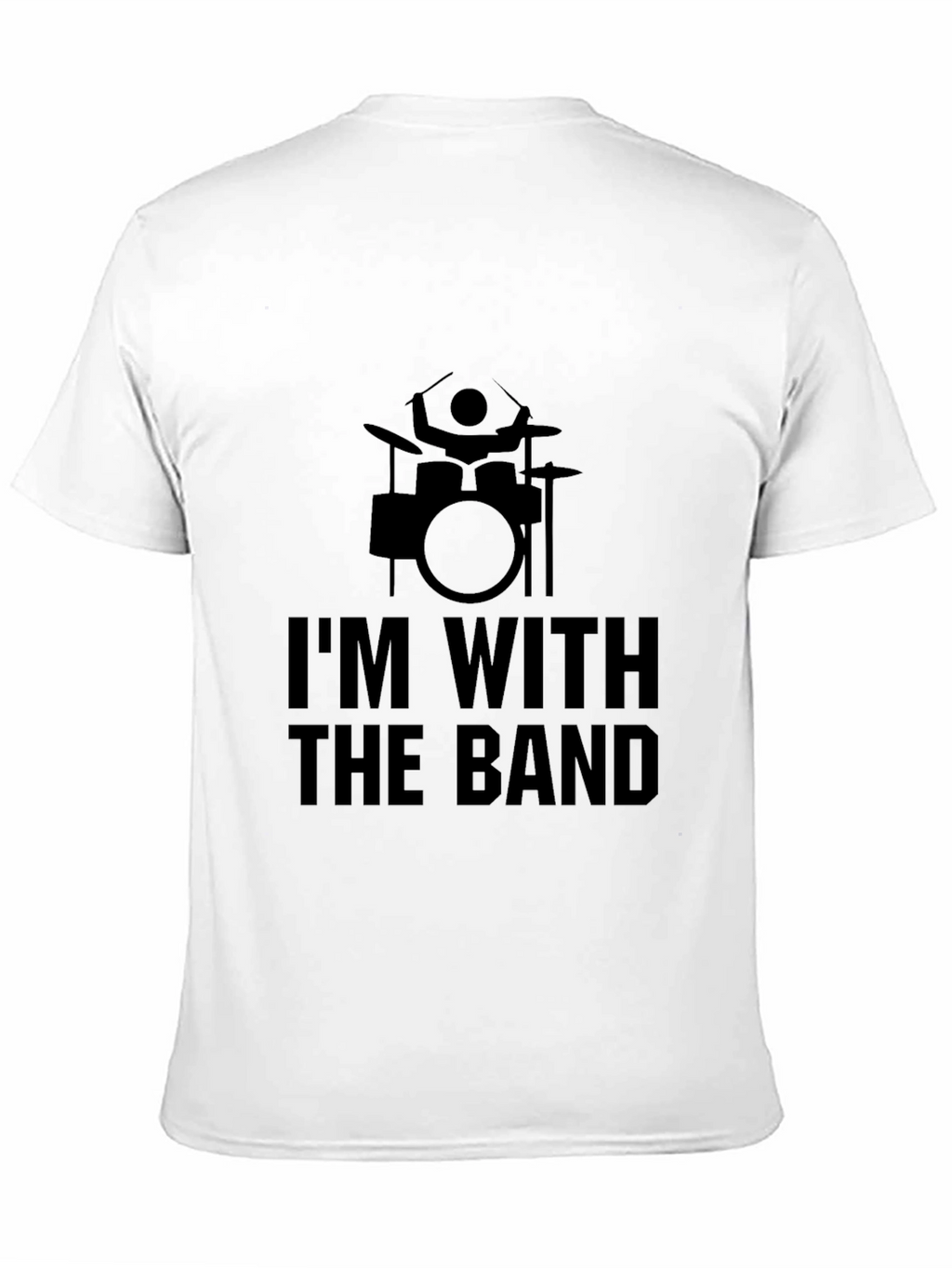Im With The Band Drummer Graphic Tee