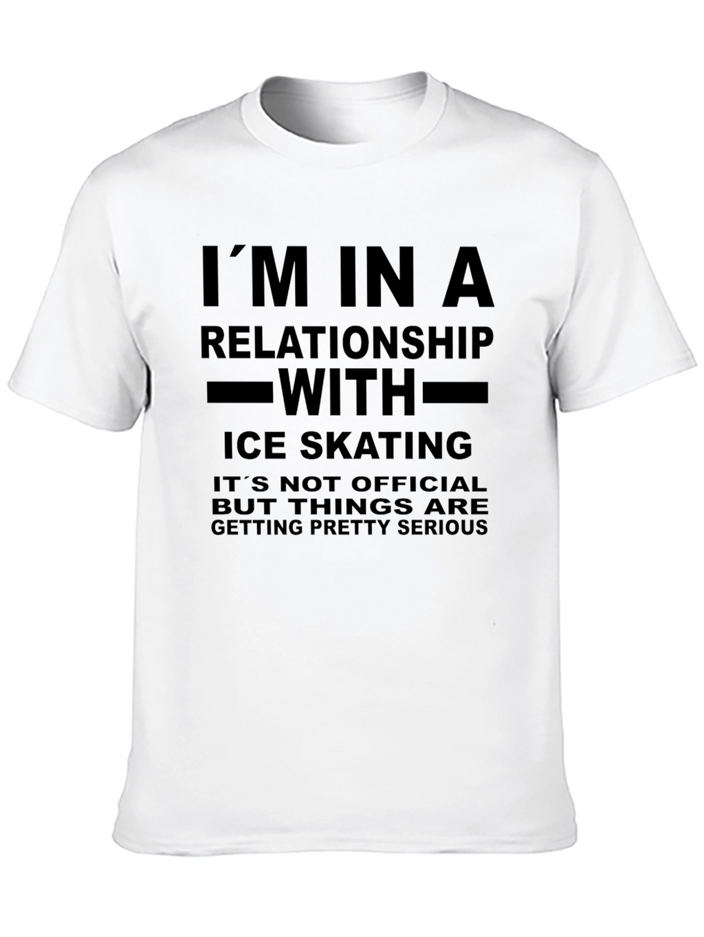 Im In a Relationship with Ice Skating T-Shirt