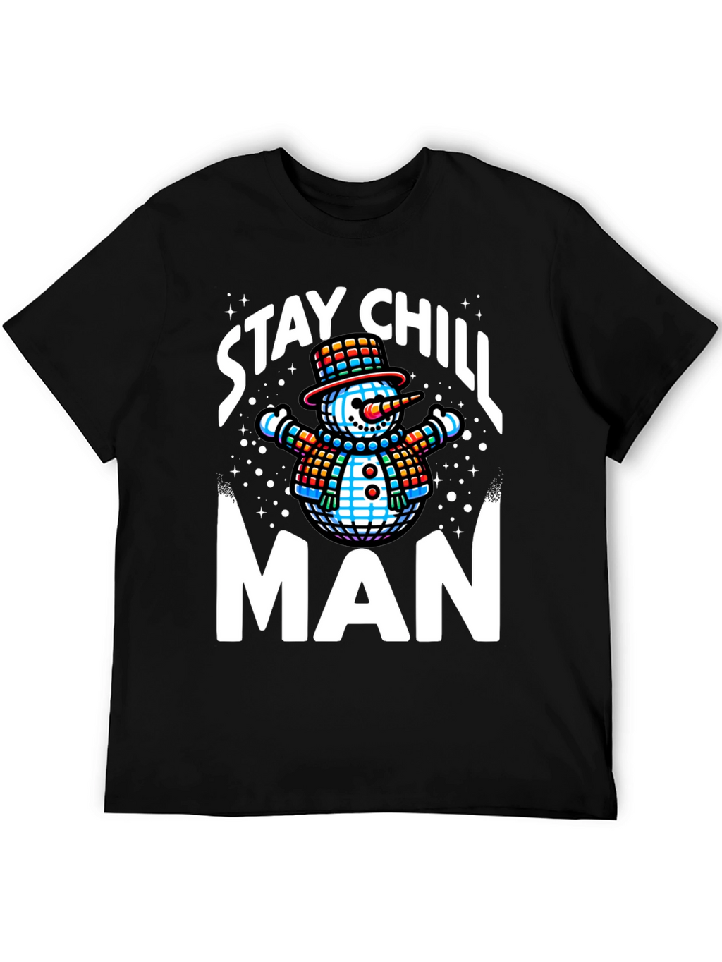 Stay Chill Man T-Shirt