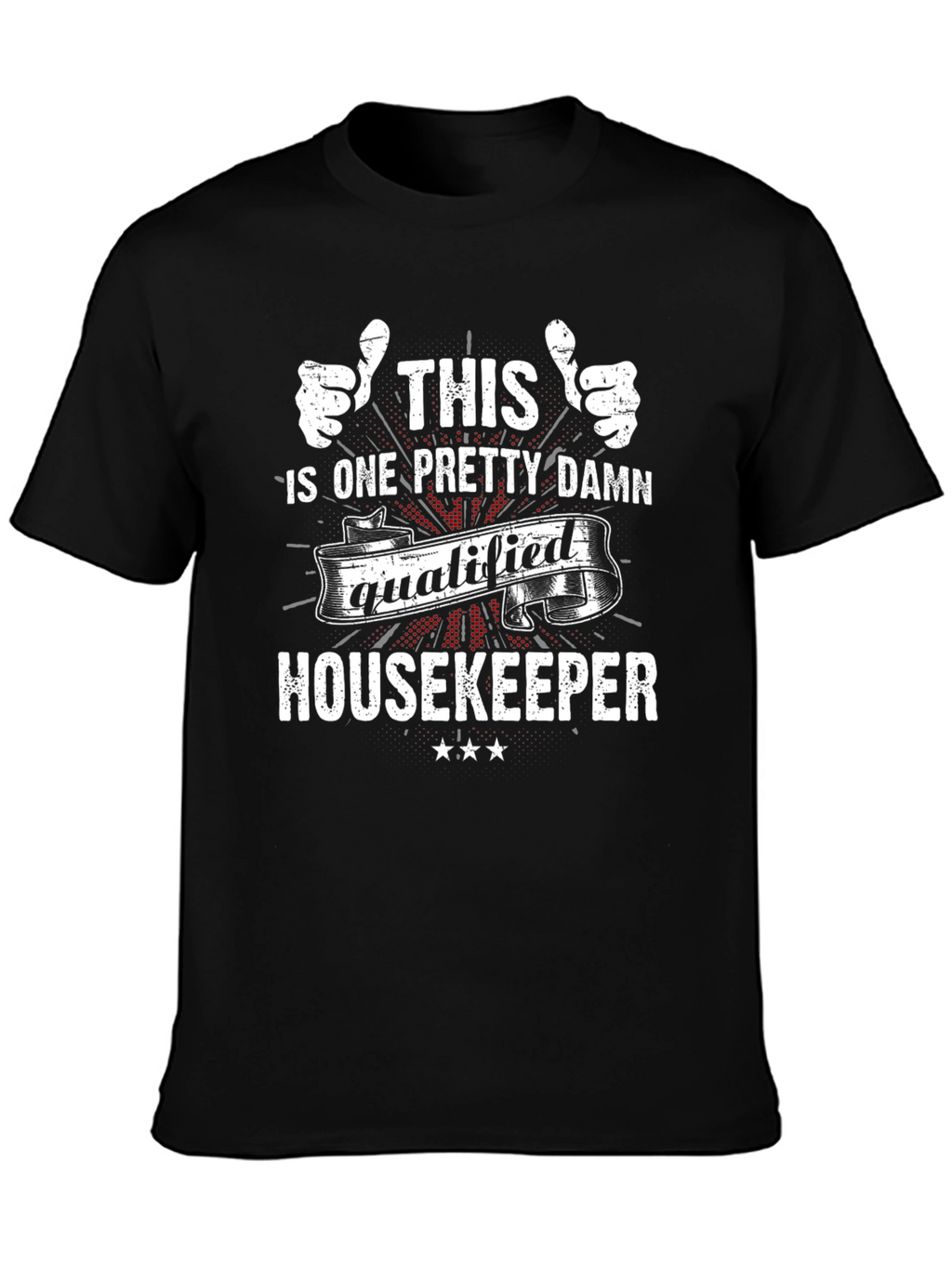 Qualified Housekeeper Graphic Tee