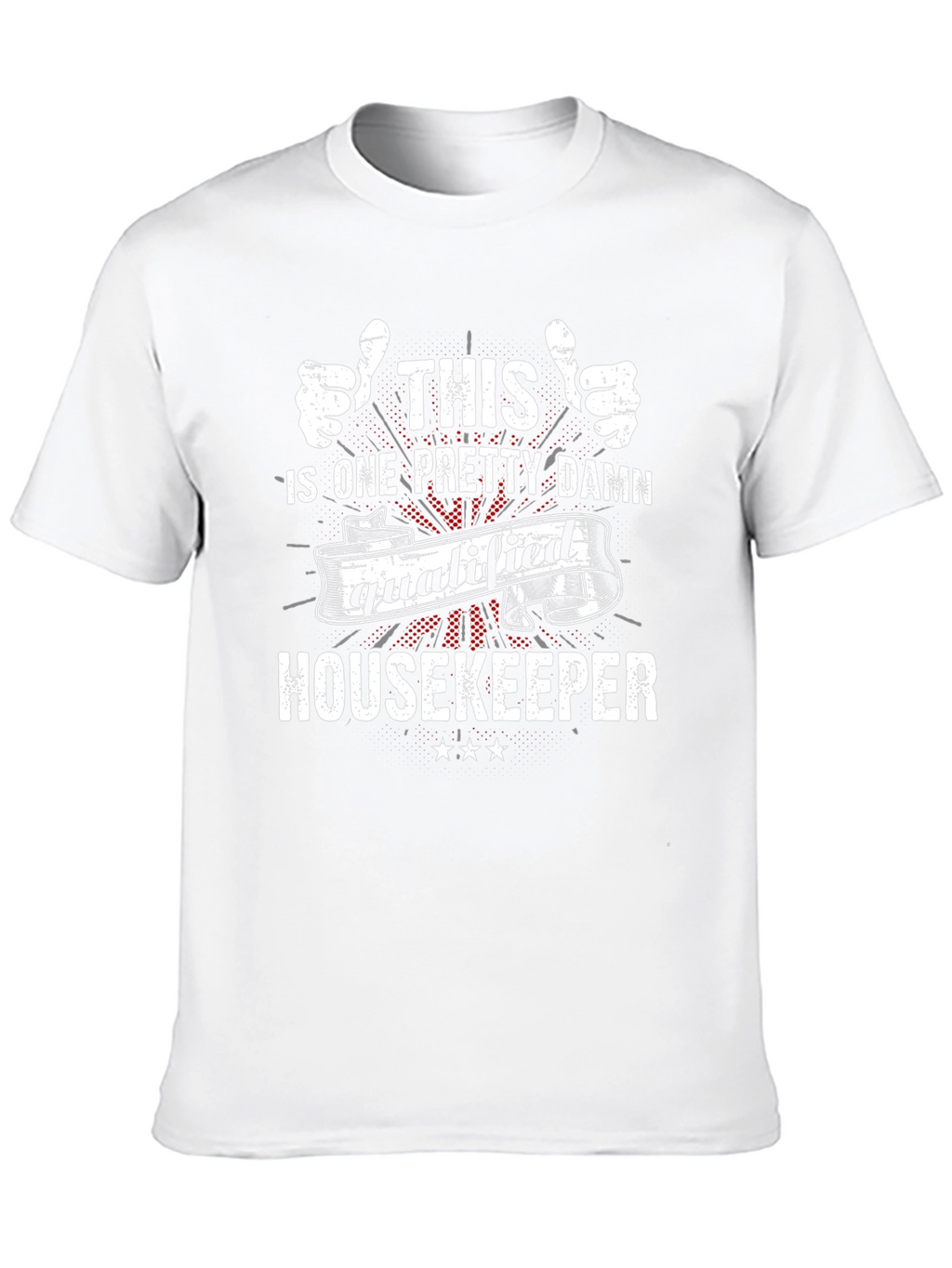 Qualified Housekeeper Graphic Tee