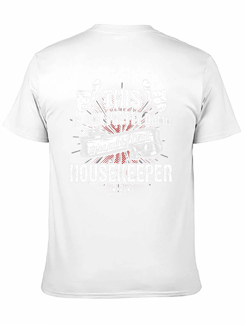 Qualified Housekeeper Graphic Tee