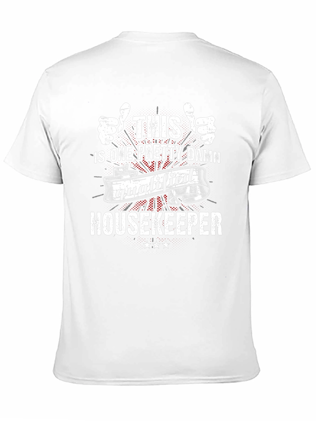 Qualified Housekeeper Graphic Tee