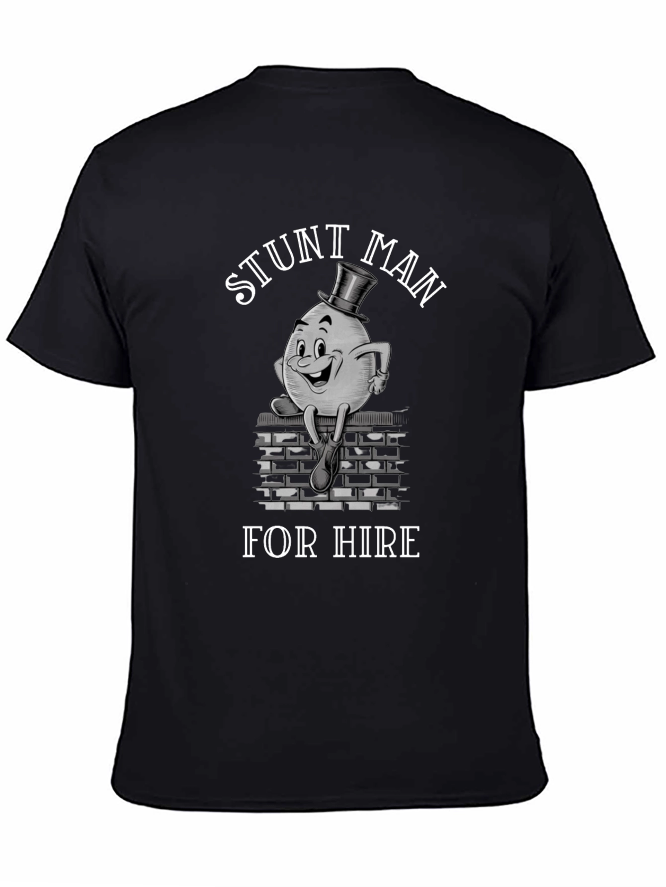 Stunt Man For Hire T-Shirt