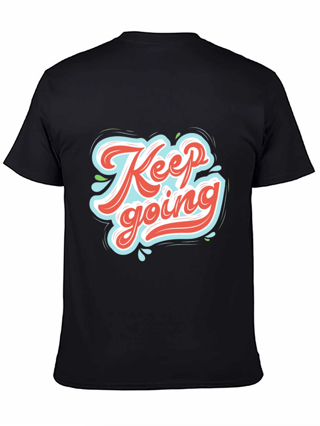 Keep Going Graphic Tee - Motivational Black T-Shirt