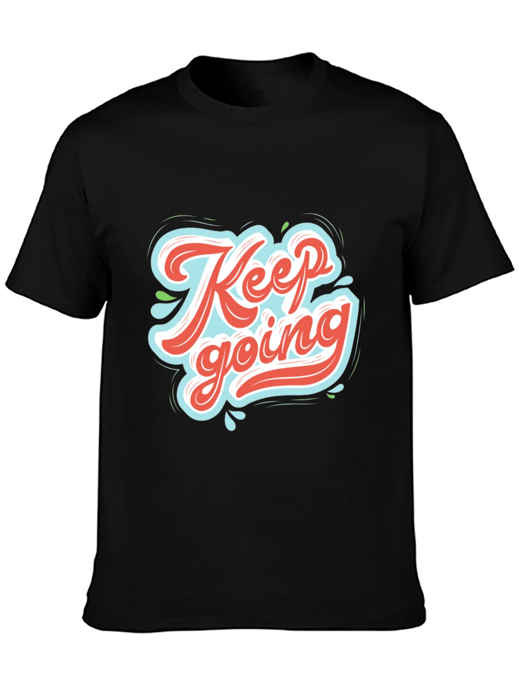 Keep Going Graphic Tee - Motivational Black T-Shirt