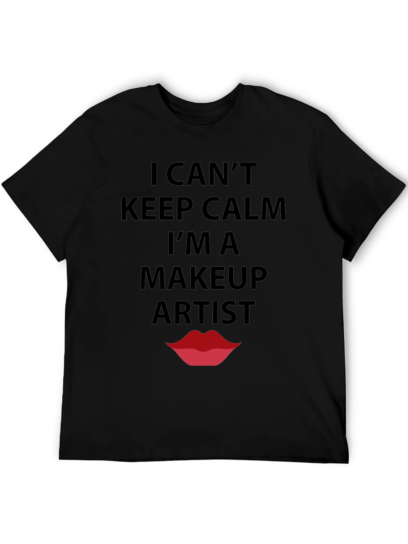 Makeup Artist T-Shirt - Keep Calm Funny Tee