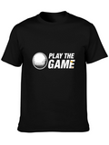 Play the Game Golf T-Shirt