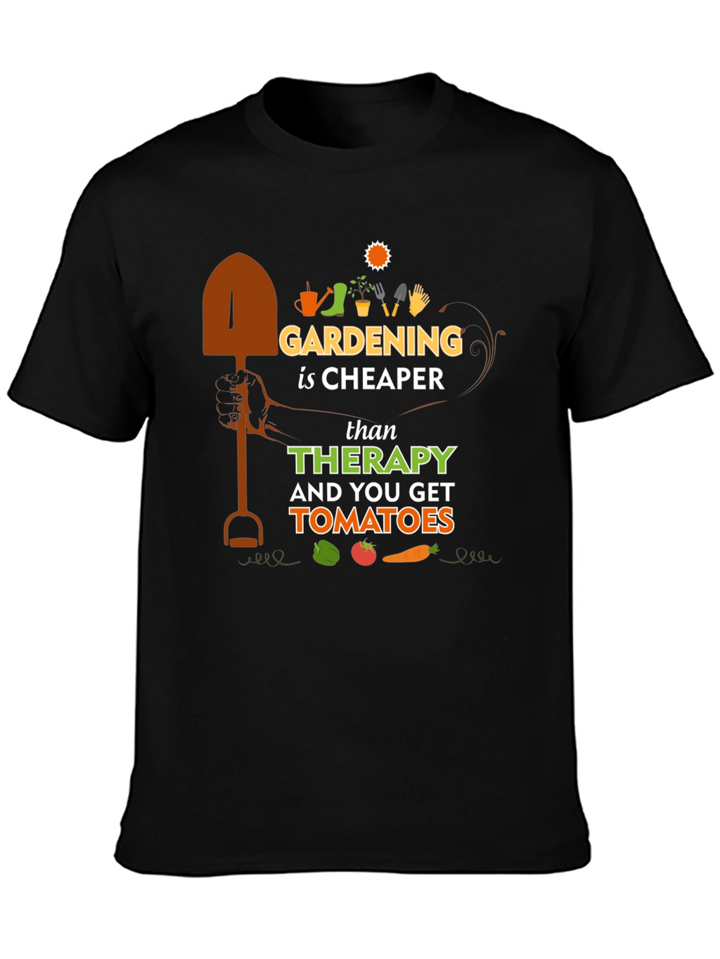 Gardening is Cheaper Than Therapy Black T-Shirt
