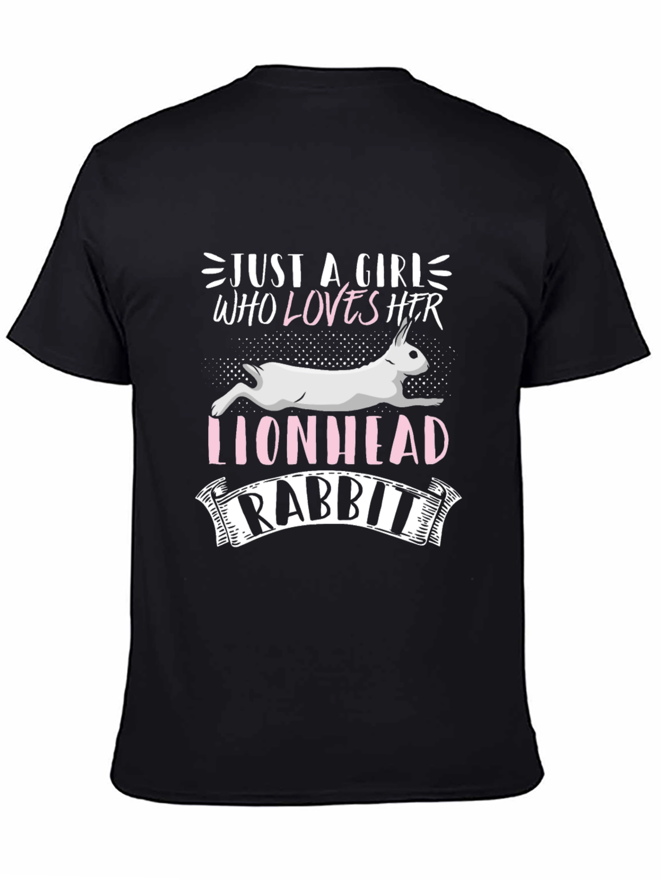 Lionhead Rabbit Lover T-Shirt - Just a Girl Who Loves Her Rabbit