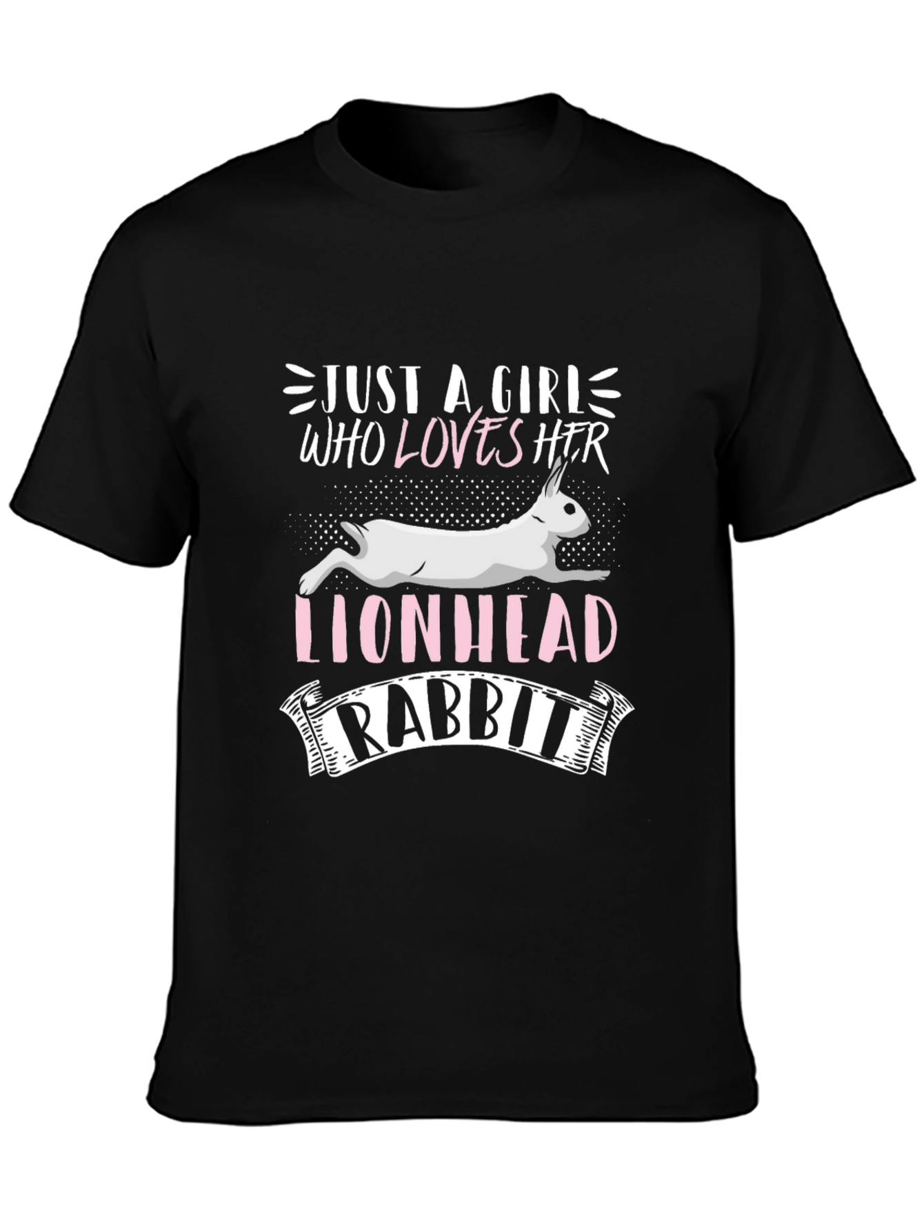Lionhead Rabbit Lover T-Shirt - Just a Girl Who Loves Her Rabbit