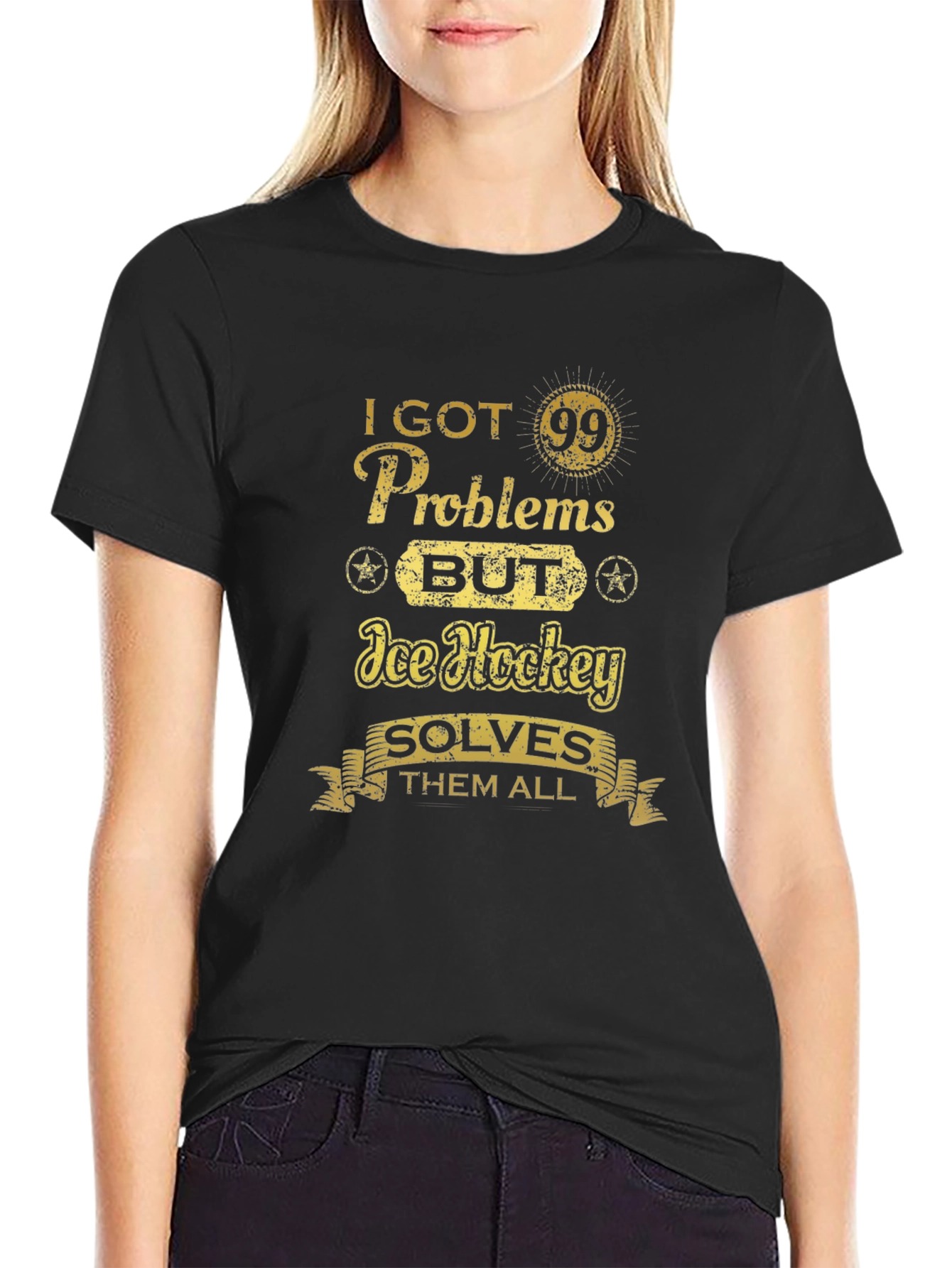 I Got 99 Problems Ice Hockey T-Shirt