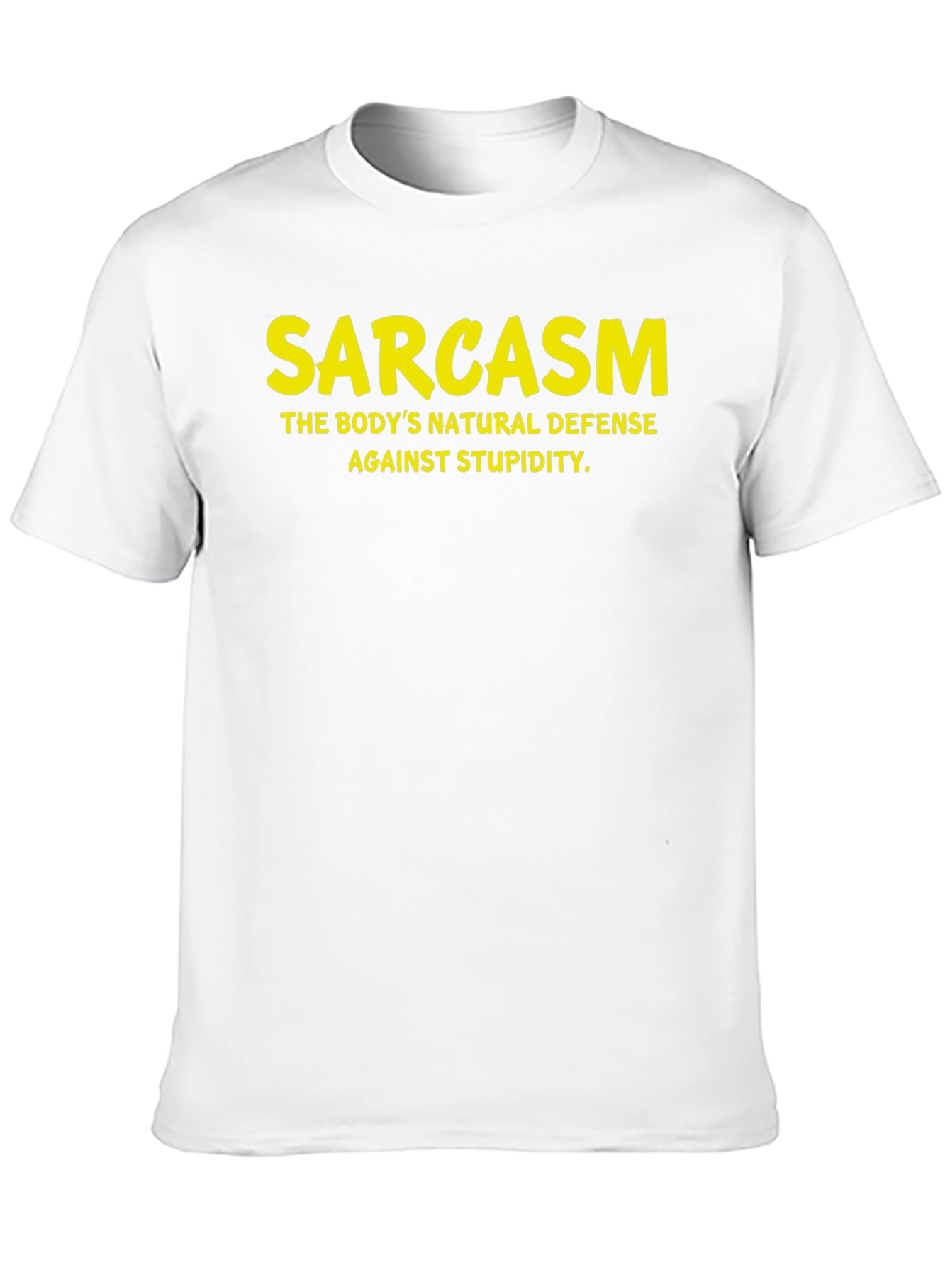 Sarcasm T-Shirt: Natural Defense Against Stupidity