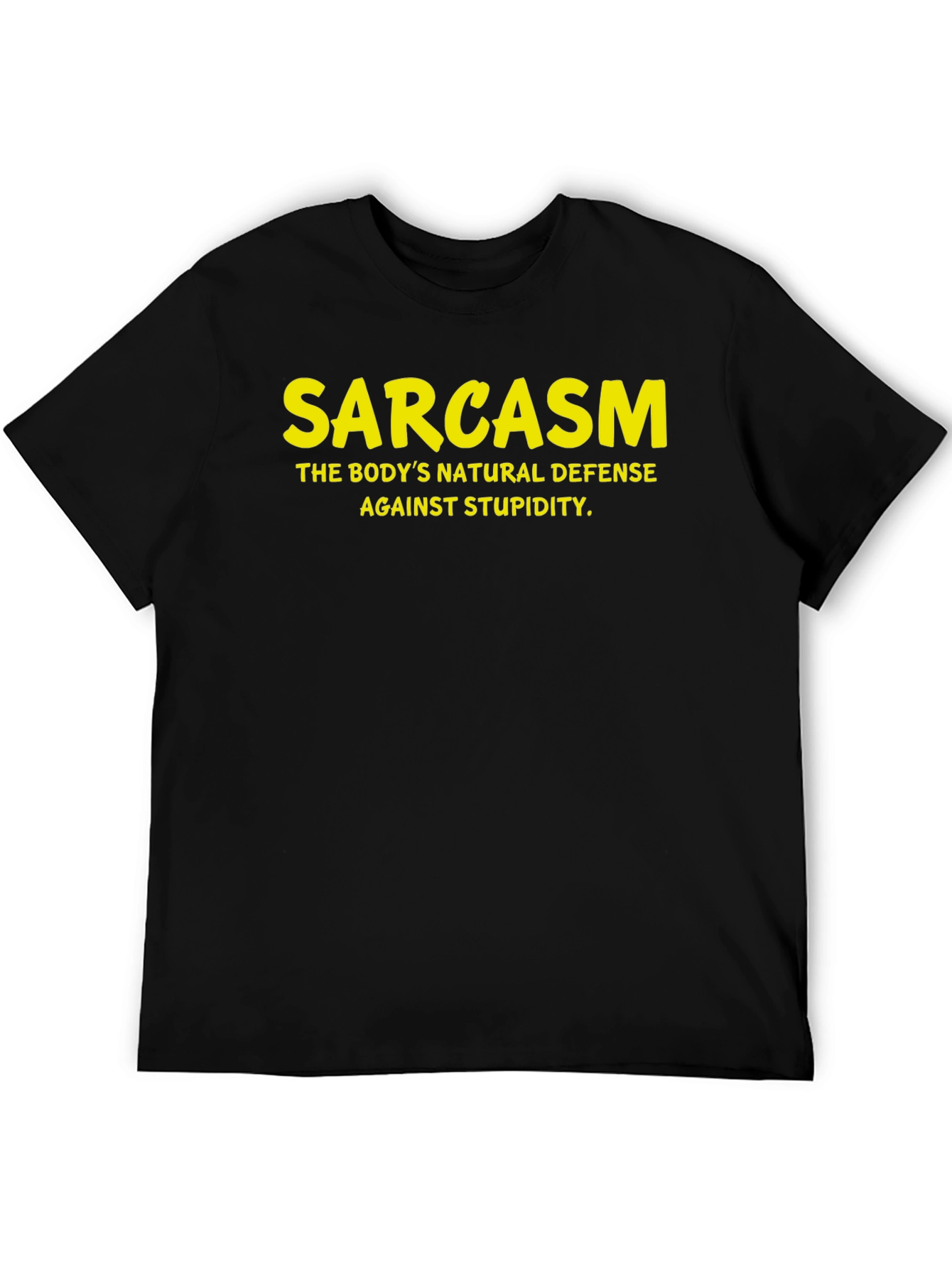 Sarcasm T-Shirt: Natural Defense Against Stupidity