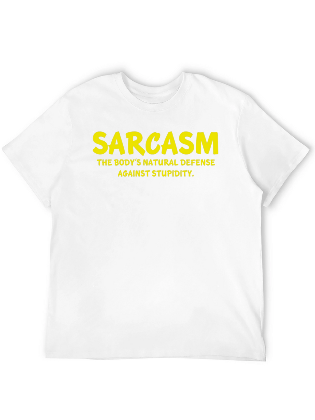 Sarcasm T-Shirt: Natural Defense Against Stupidity