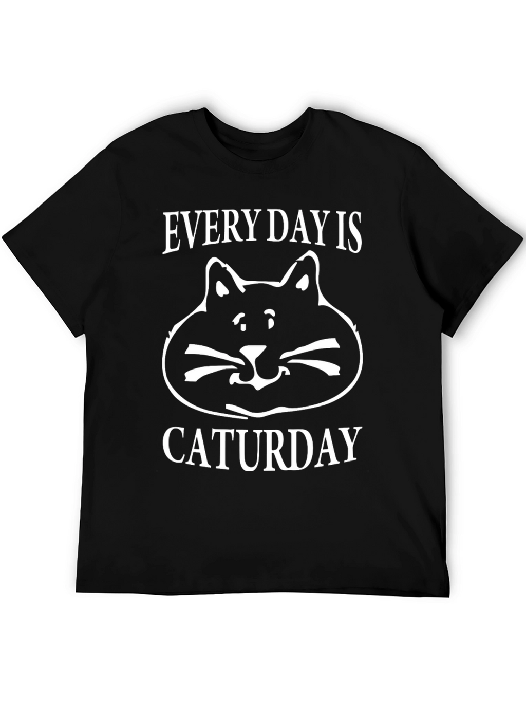 Every Day is Caturday T-Shirt