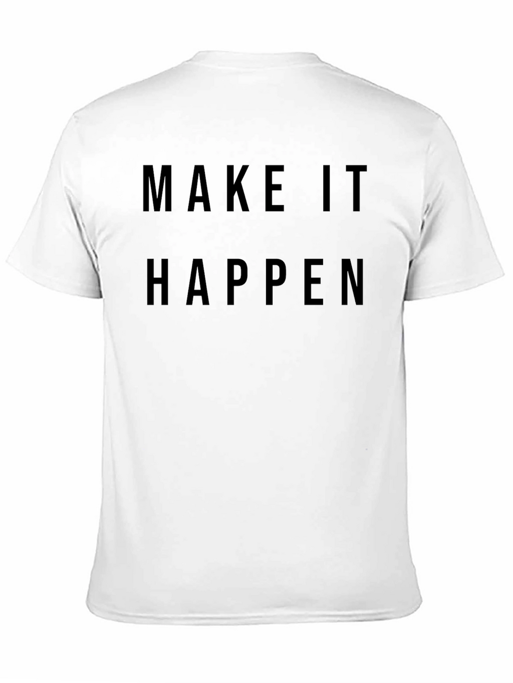 Make it Happen Motivational Graphic Tee - Black