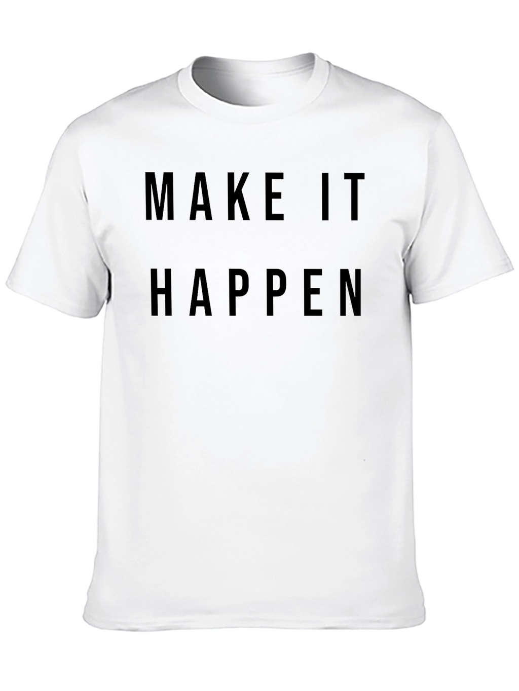 Make it Happen Motivational Graphic Tee - Black