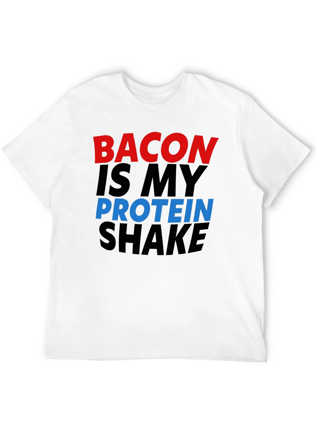 Bacon Is My Protein Shake Black Graphic Tee