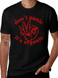 Dont Panic Its Organic Graphic T-Shirt