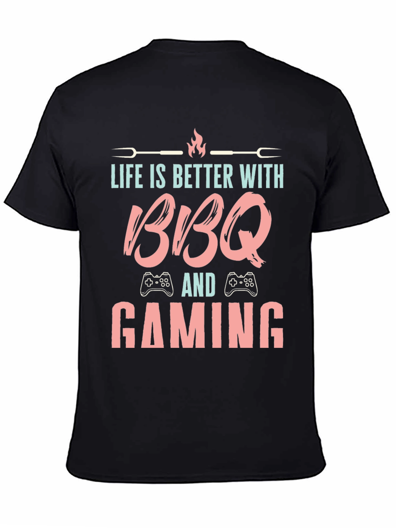 Life is Better with BBQ and Gaming T-Shirt
