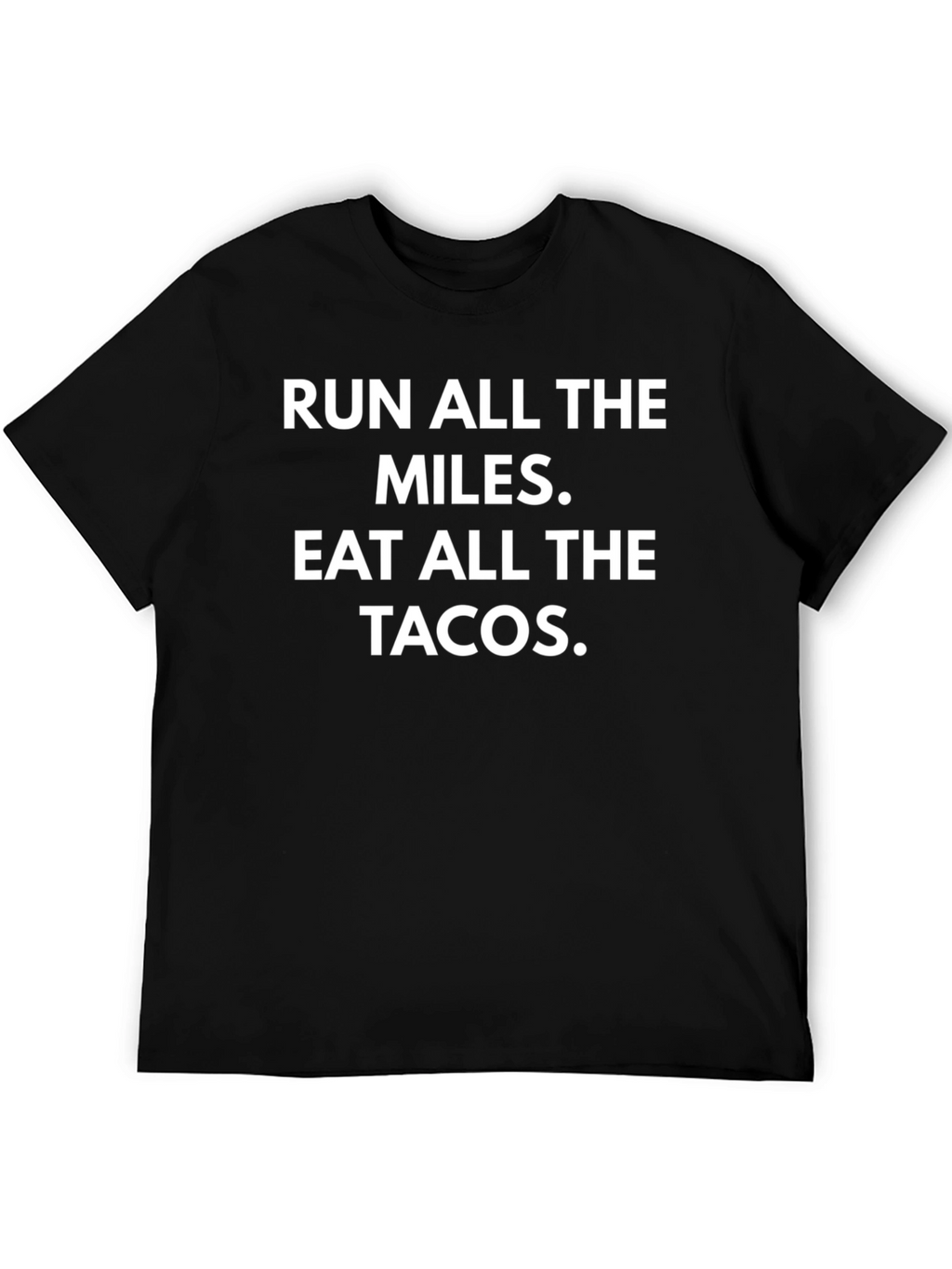 Run Miles Eat Tacos Graphic Tee