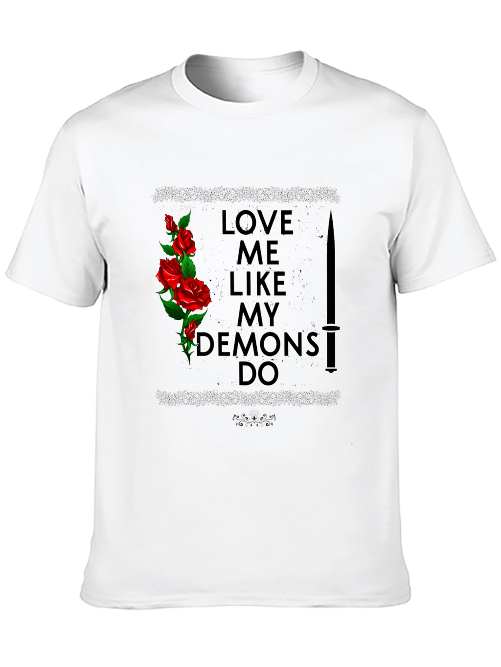 Love Me Like My Demons Do Graphic Tee