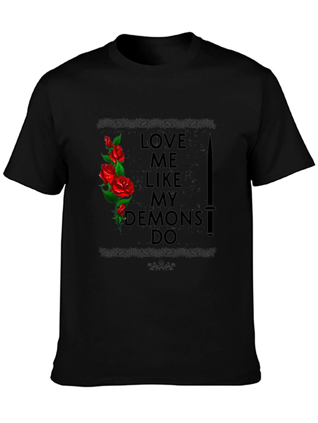 Love Me Like My Demons Do Graphic Tee