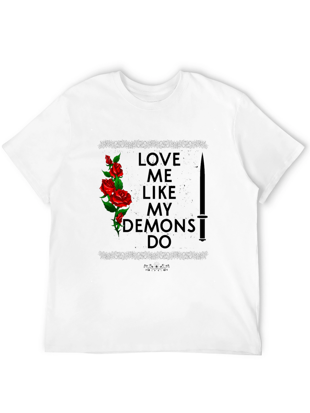 Love Me Like My Demons Do Graphic Tee