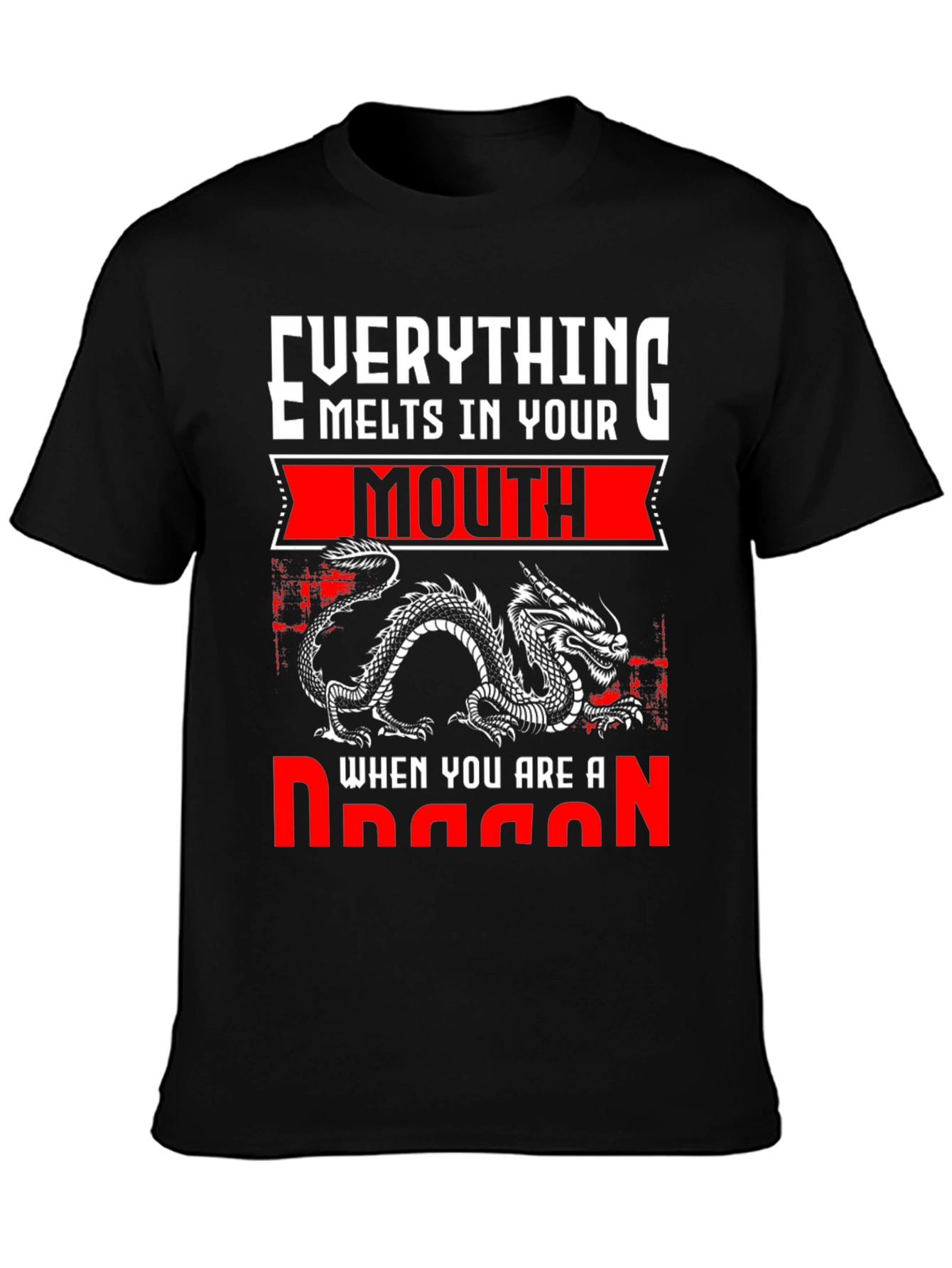 Dragon T-Shirt: Everything Melts In Your Mouth Graphic Tee