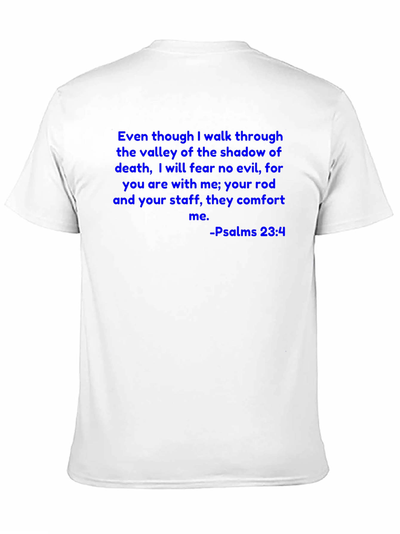Psalms 23:4 T-Shirt Christian Scripture Tee