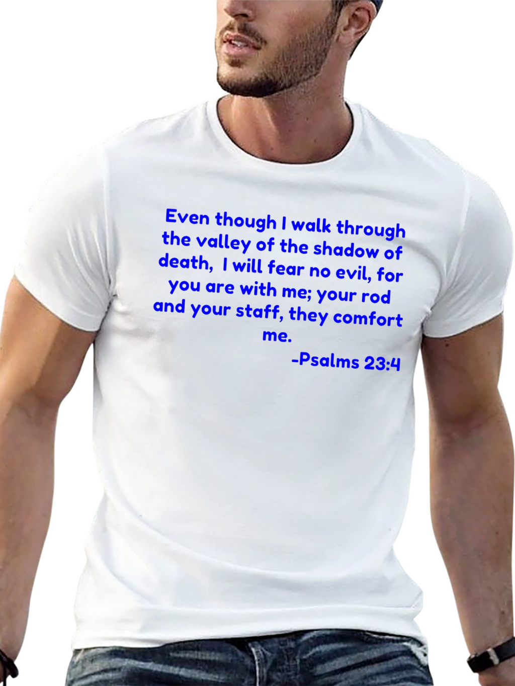 Psalms 23:4 T-Shirt Christian Scripture Tee