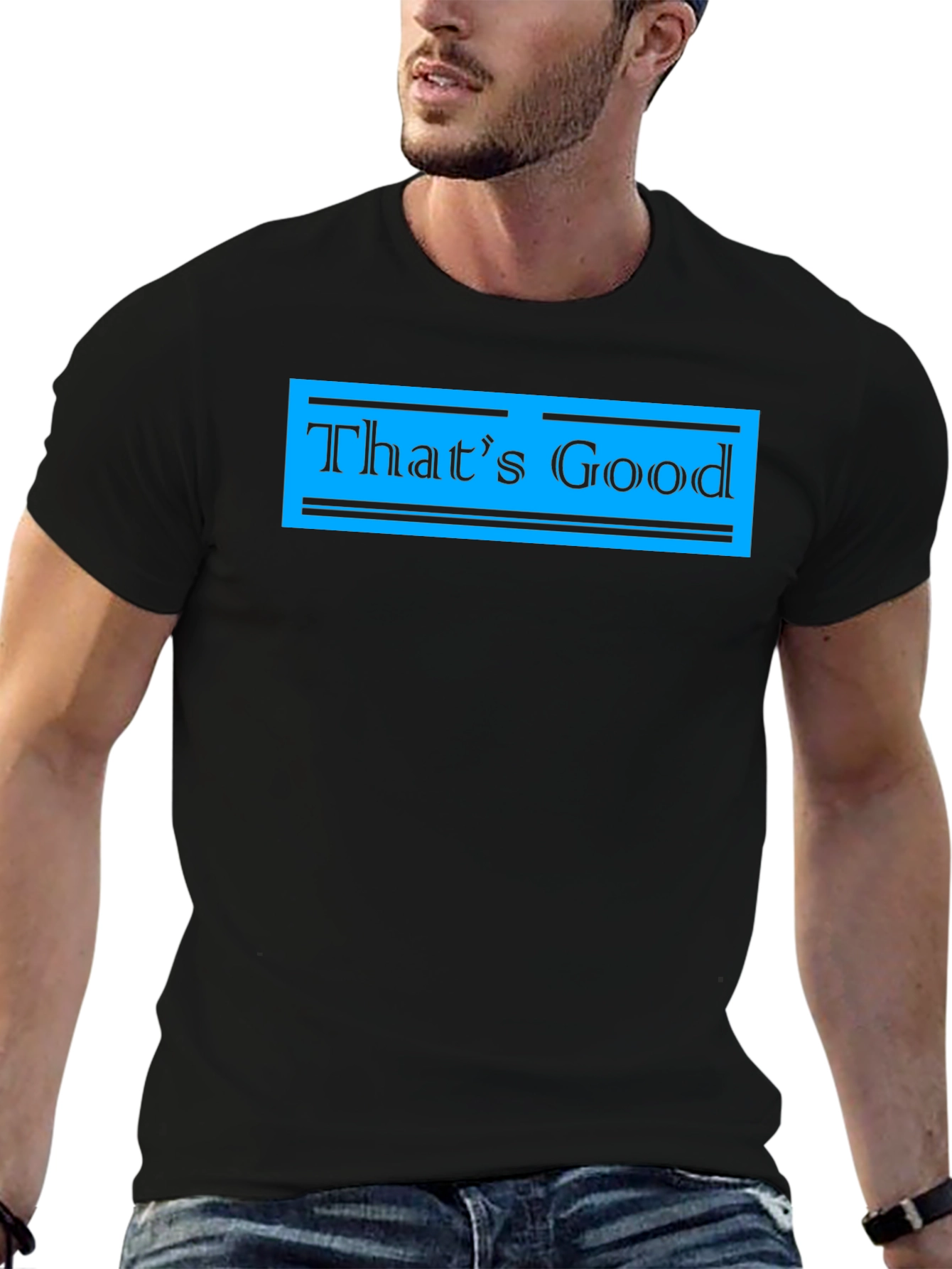 Thats Good Graphic Tee - Stylish Casual Wear