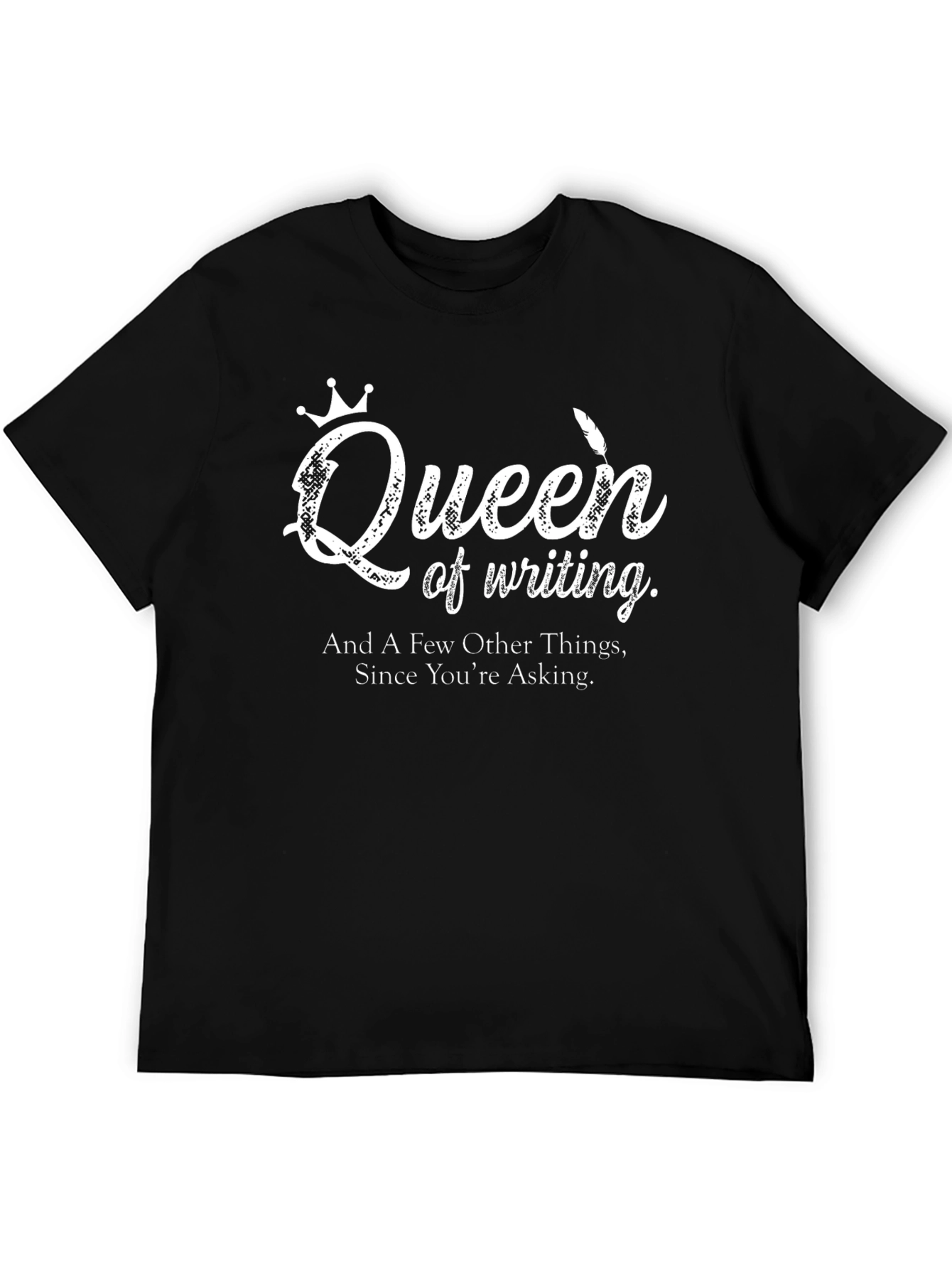 Queen of Writing Graphic T-Shirt - Novelty Writer Tee
