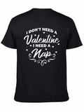 Funny Valentines Day T-Shirt - I Need A Nap