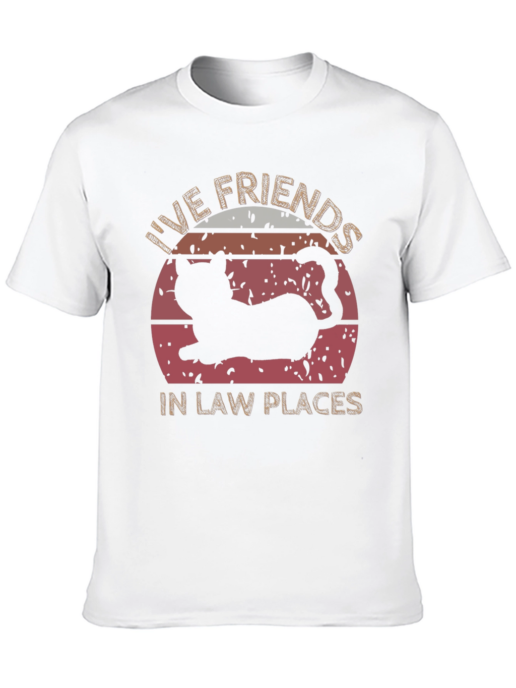 Live Friends in Law Places Cat T-Shirt