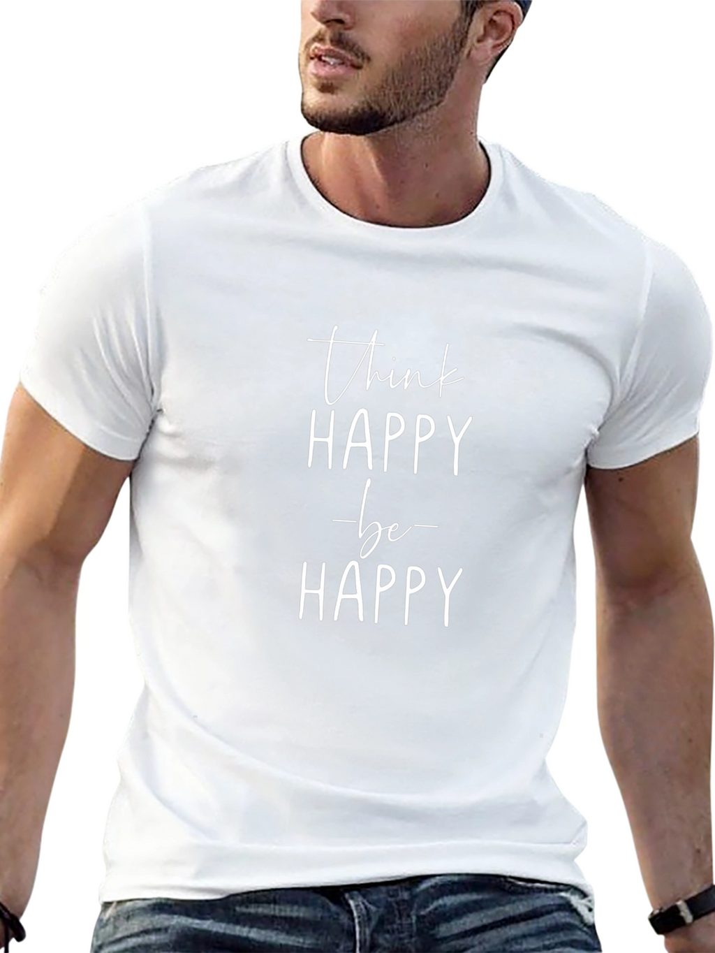 Think Happy Be Happy T-Shirt