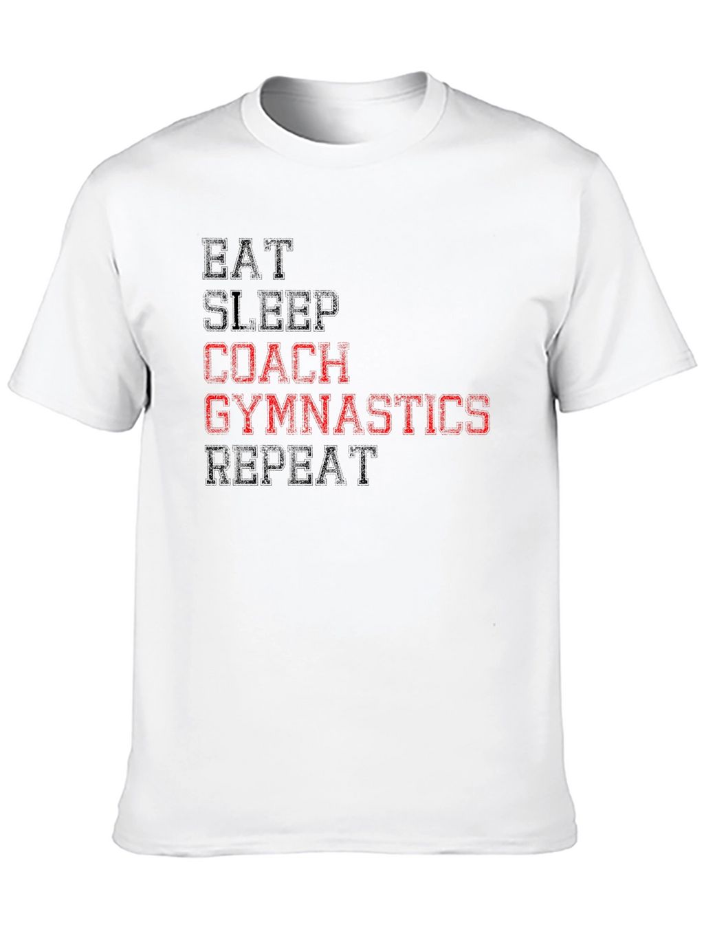 Eat Sleep Coach Gymnastics Repeat T-Shirt