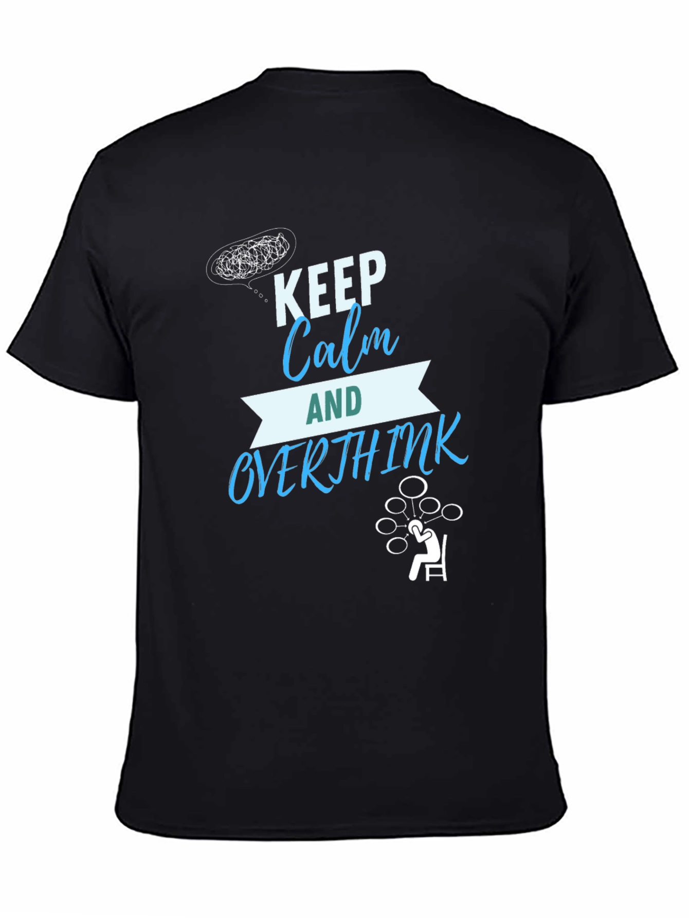 Keep Calm and Overthink T-Shirt - Funny Graphic Tee