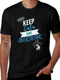 Keep Calm and Overthink T-Shirt - Funny Graphic Tee