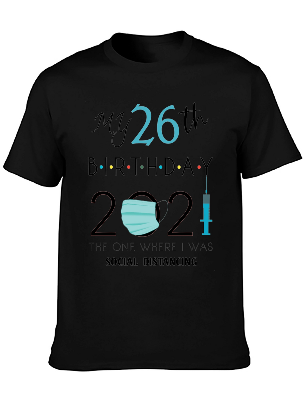 26th Birthday Social Distancing T-Shirt