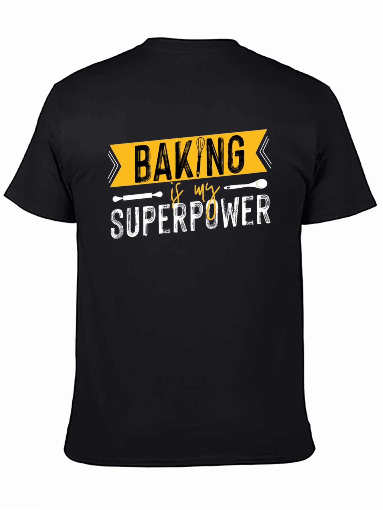 Baking is My Superpower Graphic Tee - Baker Shirt
