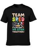 Team SPED Teacher Shirt - We Stick Together!