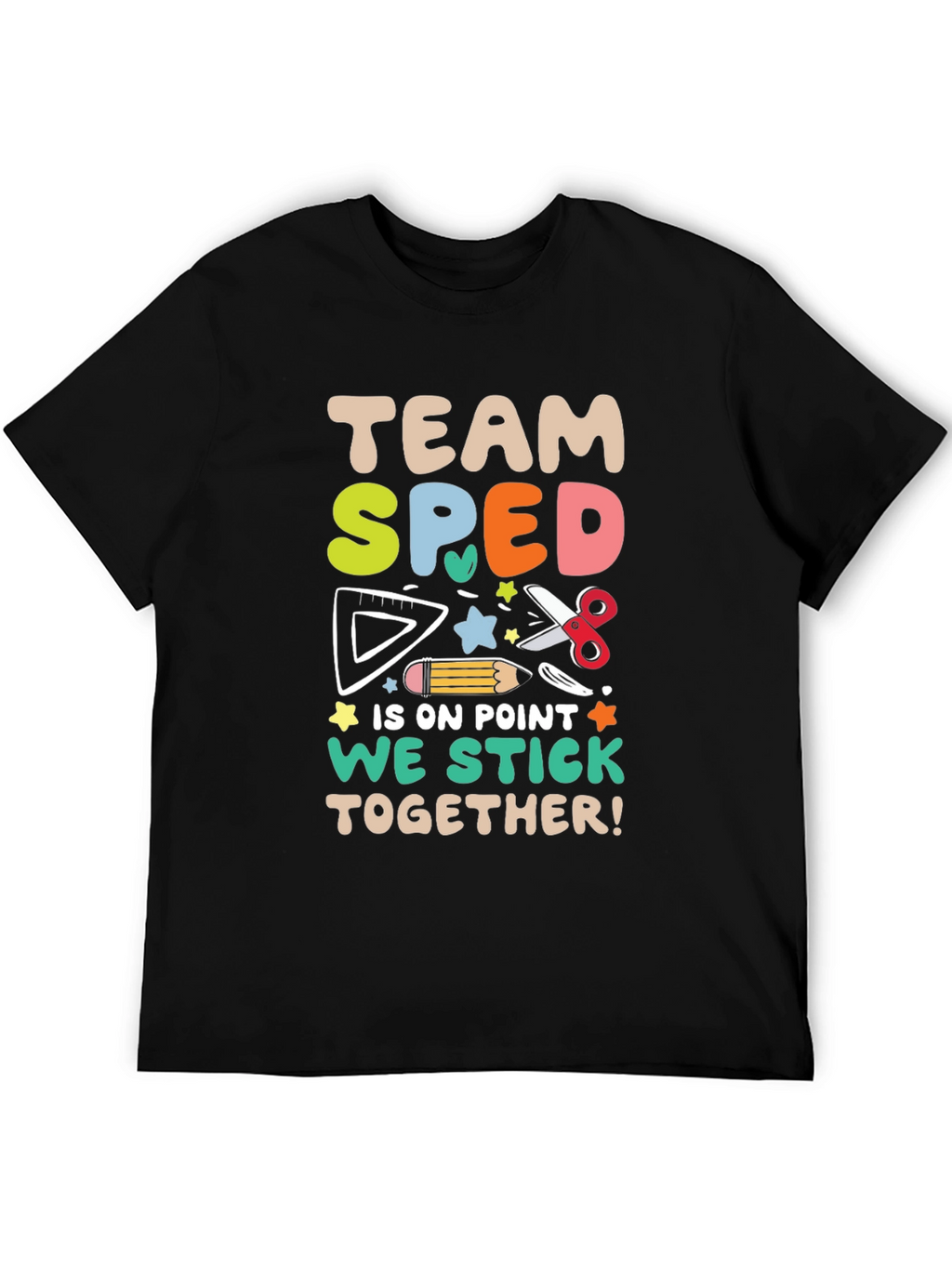 Team SPED Teacher Shirt - We Stick Together!