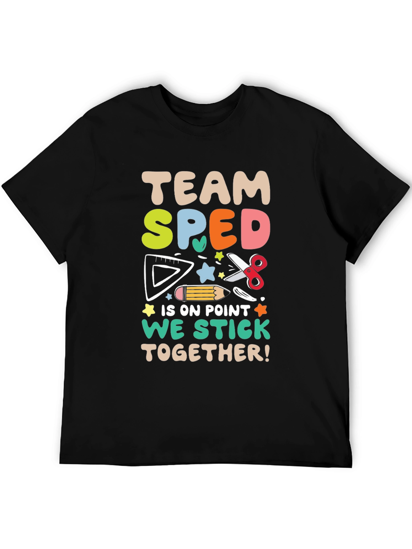 Team SPED Teacher Shirt - We Stick Together!