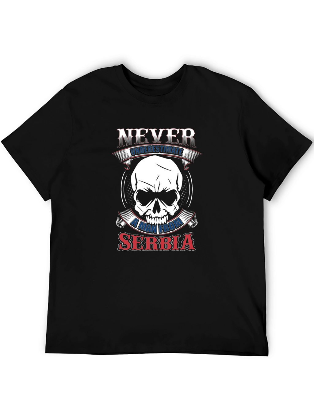 Never Underestimate Serbia Graphic T-Shirt