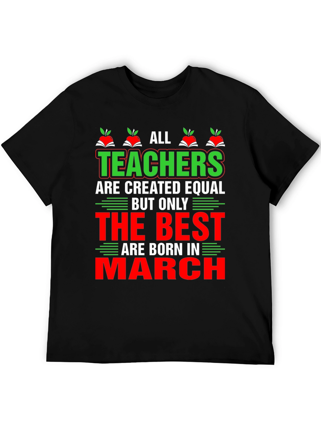 All Teachers are Created Equal T-Shirt