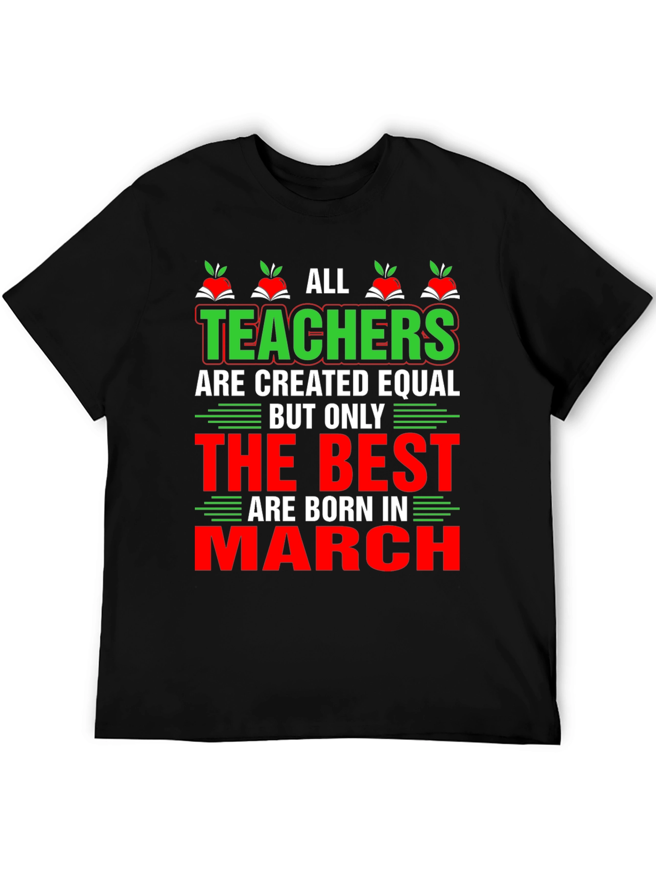All Teachers are Created Equal T-Shirt